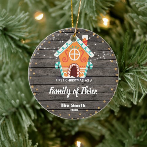 Rustic House First Christmas as a Family of Three Ceramic Ornament