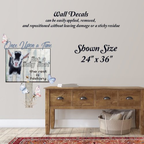 Rustic I got a Baby Goat Sign  Wall Decal