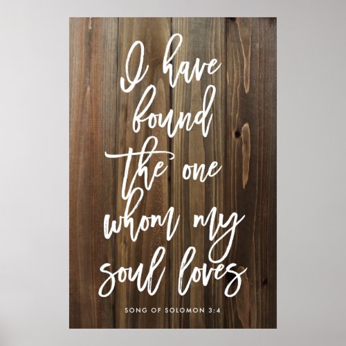 Rustic I have Found the One Whom My Soul Loves Poster