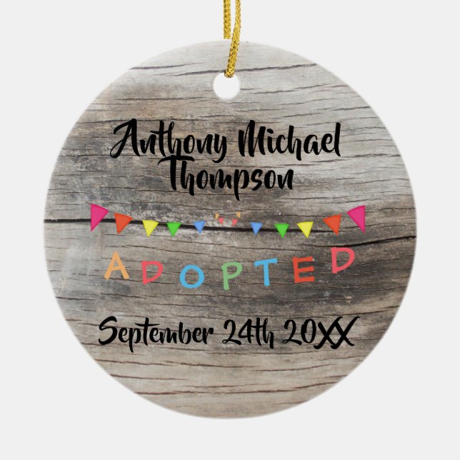 Rustic I was Adopted -Banners Custom Name-Date Ceramic Ornament (Front)