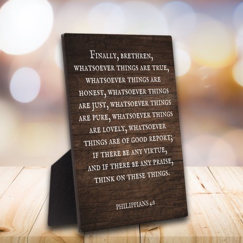 Rustic Inspirational Bible Verse Philippians 48  Plaque