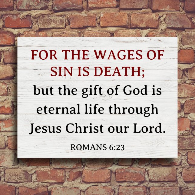 Rustic KJV Scripture Romans 6:23 Christian Gospel Sign (Creator Uploaded)
