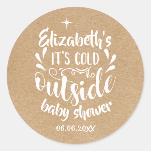 Rustic Kraft Its Cold Outside Baby ShowerSprinkle Classic Round Sticker