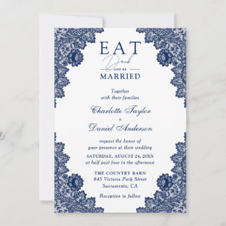 Rustic Lace Navy Blue Eat Drink and Be Married Invitation