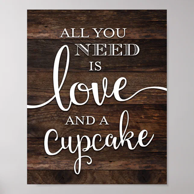 Rustic LOVE AND A CUPCAKE Sign Print | Zazzle