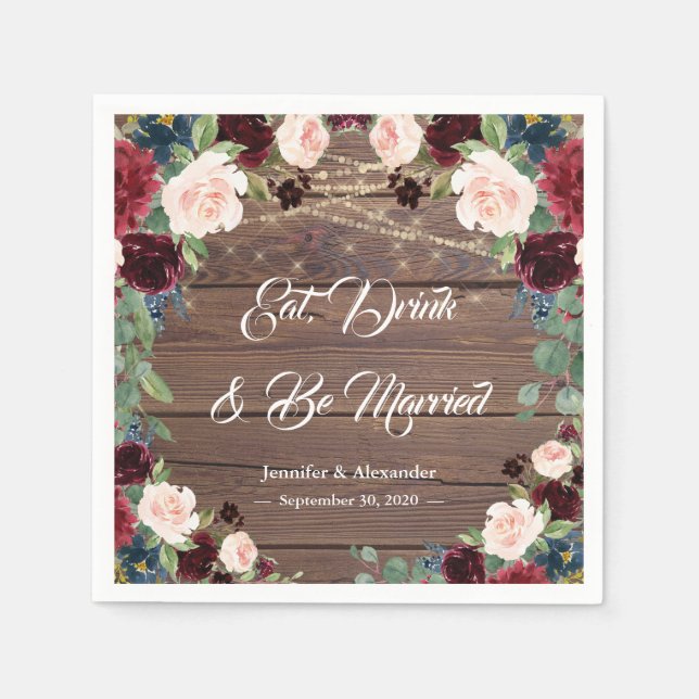 Rustic Marsala Wedding Eat Drink & Be Married Napkins (Front)
