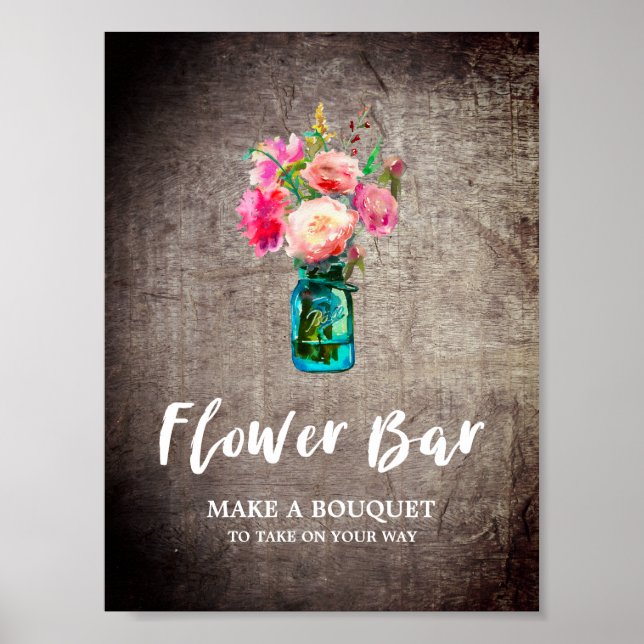Rustic Mason Jar and Flowers Bouquet Flower Bar Poster (Front)