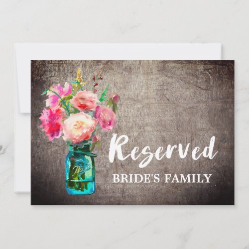 Rustic Mason Jar and Flowers Wedding Reserved Sign Invitation