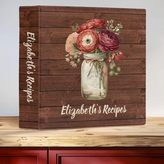 Rustic Mason Jar Monogram Name Floral Recipe 3 Ring Binder (Elegant Mason Jar Recipe binder. Personalize it with your name.)