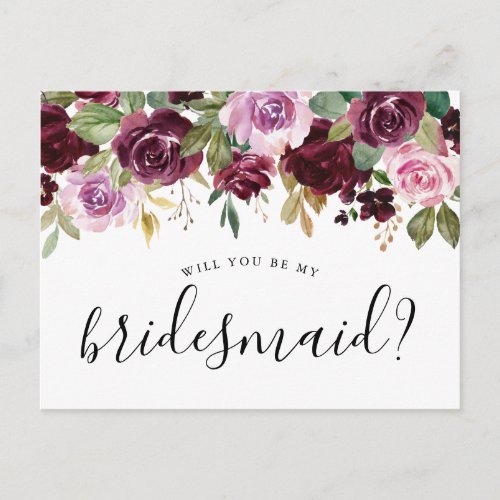 Rustic Moody Floral Will You Be My Bridesmaid Card