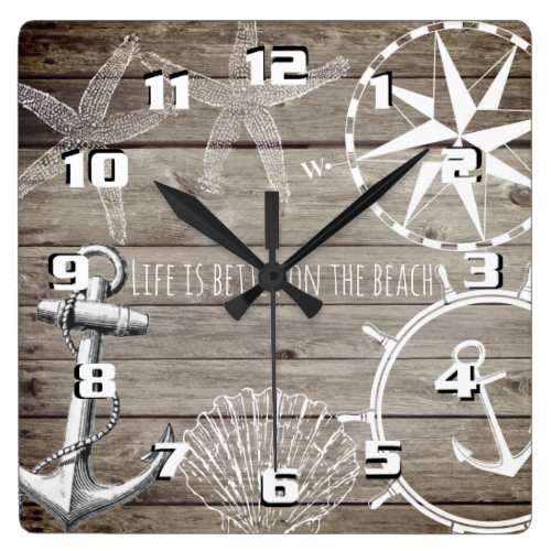 Rustic Nautical Life is Better on The Beach Square Wall Clock