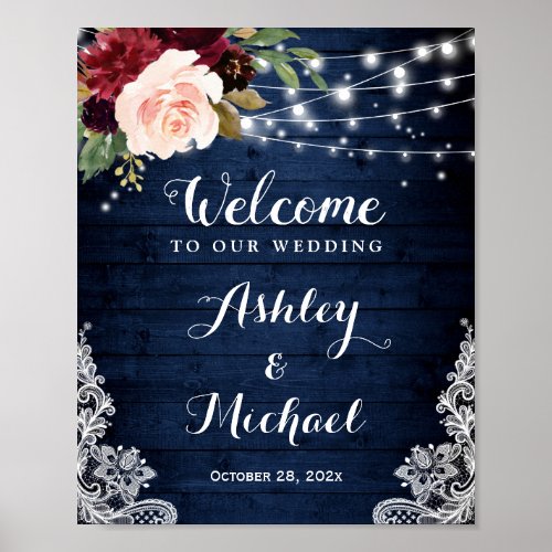 Rustic Navy Floral String Lights Lace Wedding Sign - Create your own Wedding Sign with this "Rustic Navy Floral String Lights Lace Wedding Welcome Poster" template to match your wedding colors and style. This high-quality design is easy to personalize to be uniquely yours! 
(1) The default size is 8 x 10 inches, you can change it to a larger size. 
(2) For further customization, please click the "customize further" link and use our design tool to modify this template. 