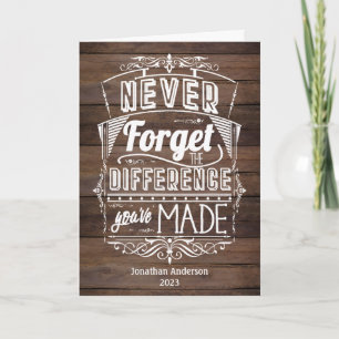 Rustic Never Forget The Difference You've Made Card