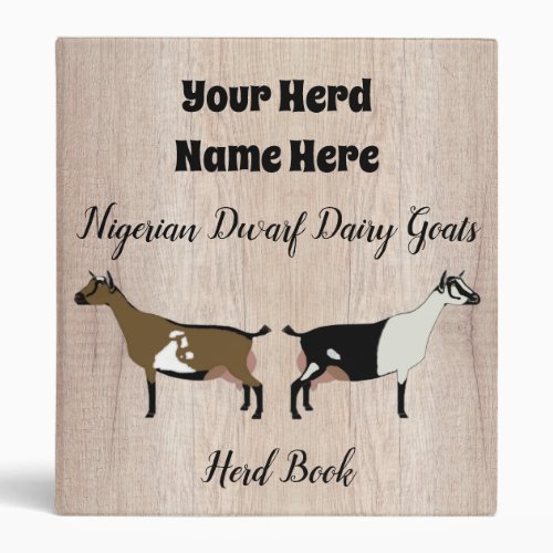 Rustic Nigerian Dwarf Dairy Goat Herd Book 3 Ring  3 Ring Binder