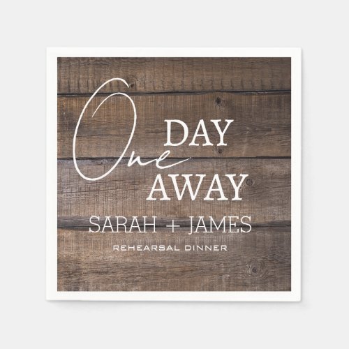 Rustic Oak Barn One Day Away Rehearsal Dinner   Napkins