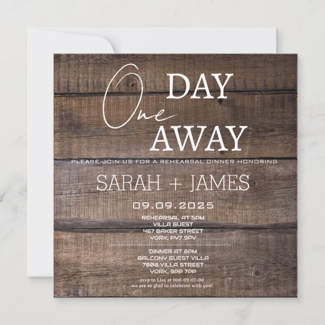 Rustic Oak One Day Away Rehearsal Dinner Wedding Invitation (Front)