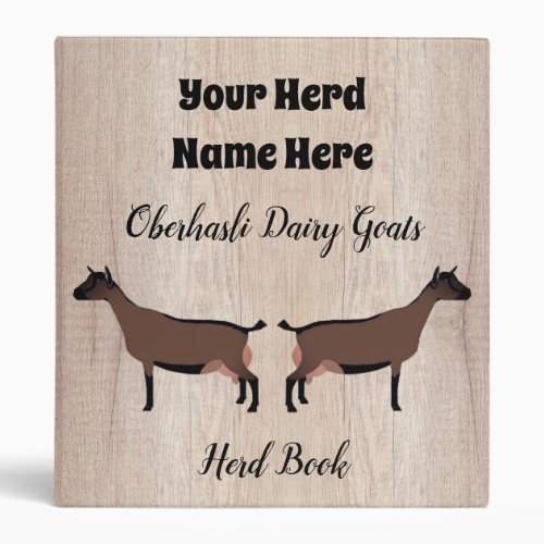 Rustic Oberhasli Dairy Goat Herd Book 3 Ring Binder