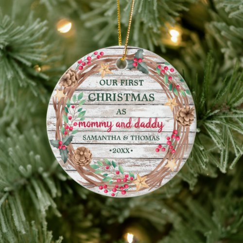 Rustic Our first Christmas as mommy and daddy Ceramic Ornament