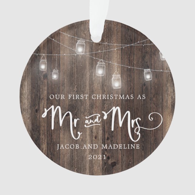 Rustic Our First Christmas Mr and Mrs. Christmas  Ornament (Front)