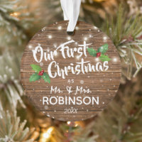 Rustic Our First Christmas Mr & Mrs Photo Ornament