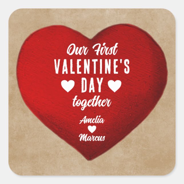 Rustic Our First Valentine's Day Together Heart Square Sticker (Front)