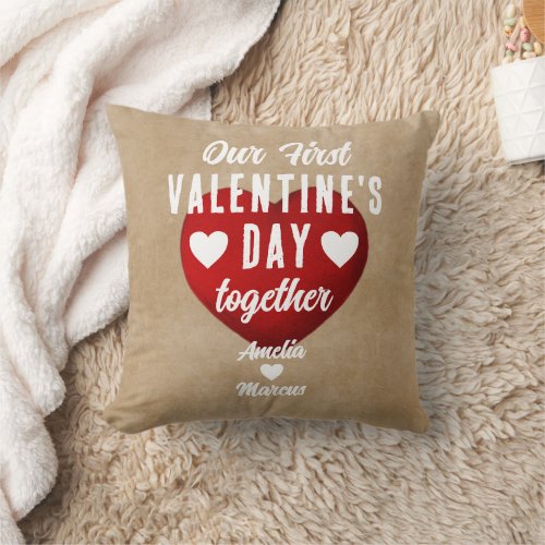 Rustic Our First Valentines Day Together Heart Throw Pillow