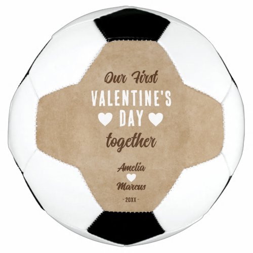 Rustic Our First Valentines Day Together Soccer Ball