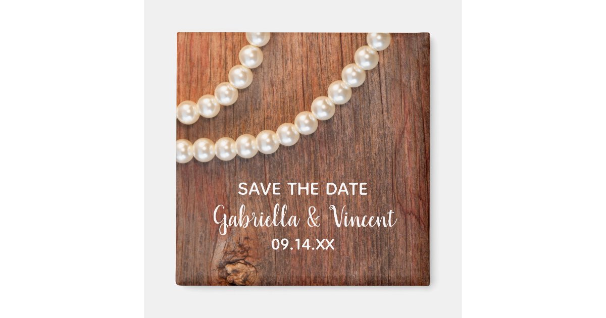 Rustic Pearls and Barn Wood Wedding Save the Date Magnet | Zazzle
