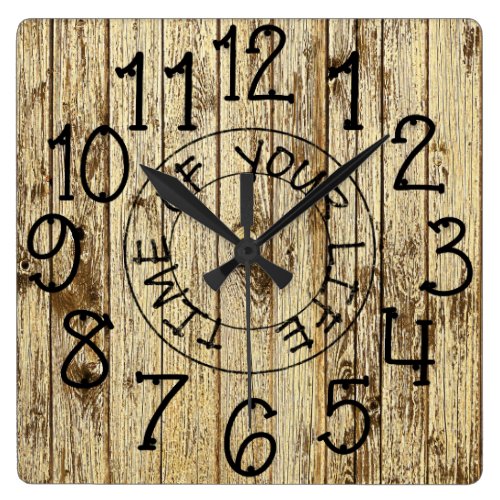 Rustic Personalized Brown Wood Time of Your Life Square Wall Clock
