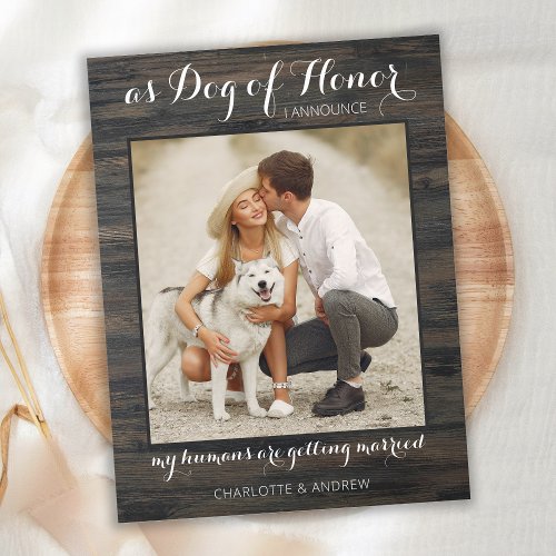 Rustic Photo Dog Of Honor Pet Wedding Engagement Announcement Postcard