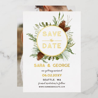 Rustic Pine Cone Fir Branches Photo Save The Date Foil Invitation