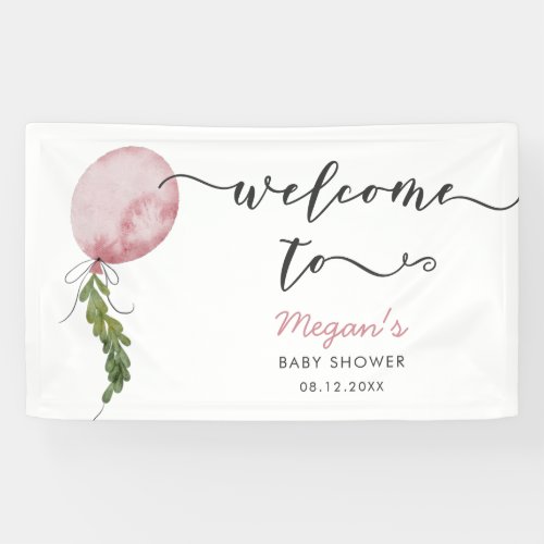 Rustic Pink Balloon Baby Shower Welcome Banner