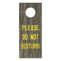 Rustic "PLEASE DO NOT DISTURB!" Faux Wood Look Door Hanger Rustic "PLEASE DO NOT DISTURB!" Faux Wood Look Door Hanger