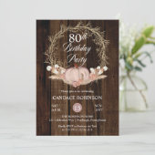 Rustic Pumpkin Pampas Wreath 80th Birthday Party Invitation (Standing Front)