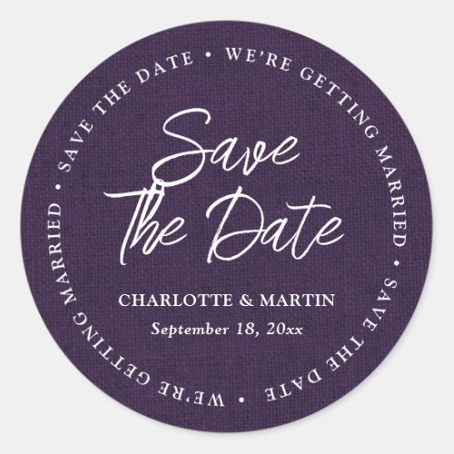 Rustic Purple Burlap Script Wedding Save The Date Classic Round Sticker