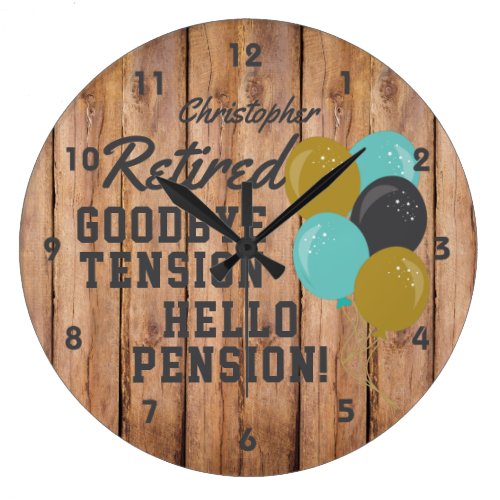 Rustic Retirement Goodbye Tension Quote  Large Clock
