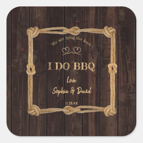 Rustic Rope We Are Tying The Knot I DO BBQ Square Sticker