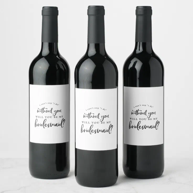Rustic Script Bridesmaid Proposal Wine Label Zazzle