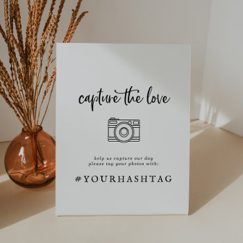 Rustic Script Capture The Love Wedding Hashtag Pedestal Sign by FreshAndYummy at Zazzle