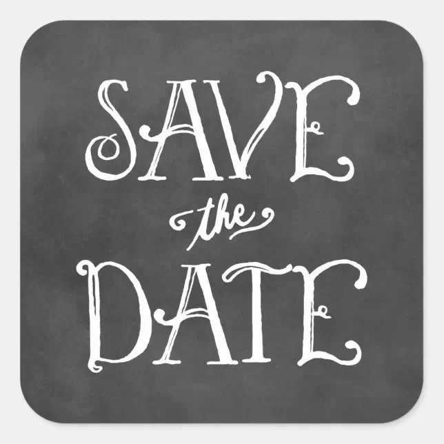 Rustic Script Chalkboard Wedding Save The Date Square Sticker Zazzle 9842