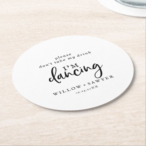 Rustic Script Dont Take My Drink Im Dancing Round Paper Coaster