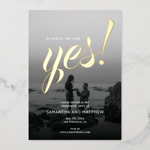 Rustic She Said Yes Photo Engagement Party Gold Foil Invitation