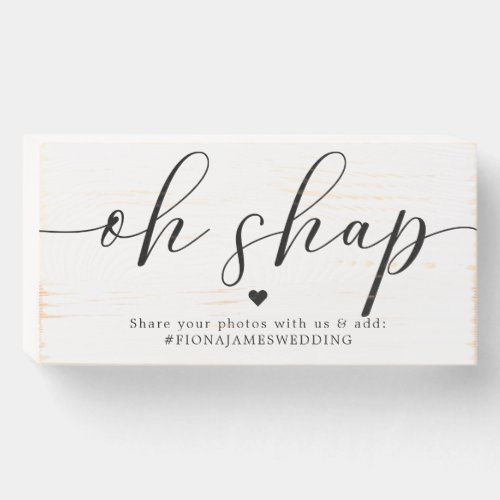 Rustic Simple Wedding Oh Snap Photo Booth Hashtag Wooden Box Sign