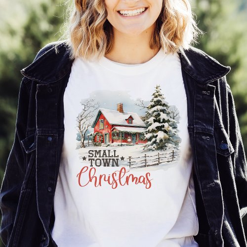Rustic Small Town Christmas Farmhouse T_Shirt