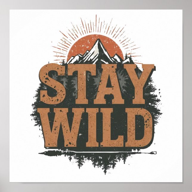 Rustic Stay Wild Hiking Graphic Poster (Front)