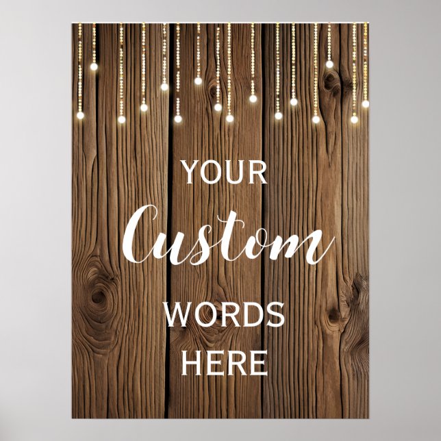 Rustic string of lights create your own custom poster (Front)