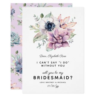 Rustic Succulent Bloom | Will You Be My Bridesmaid Invitation