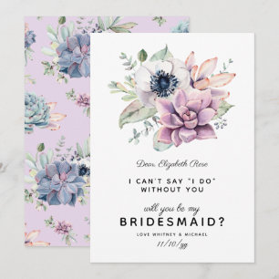 Rustic Succulent Bloom   Will You Be My Bridesmaid Invitation