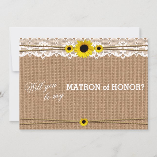 Rustic Sun Flower Will You Be My Matron of Honor Invitation (Front)