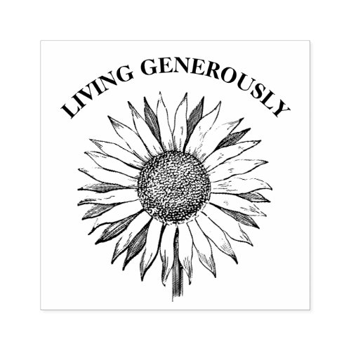 Rustic Sunflower Living Generously Rubber Stamp